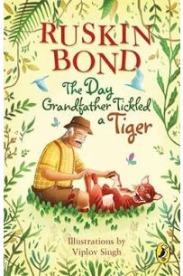 Day Grandfather Tickled A Tiger