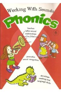 Working With Sounds Phonics 6