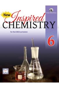 Inspired Chemistry ICSE Course Book Class 6