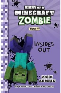 Diary Of A Minecraft Zombie 11: Insides Out