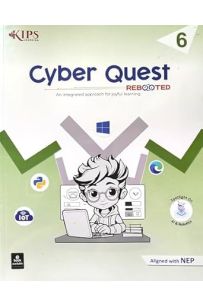 Cyber Quest Rebooted CBSE Class 6