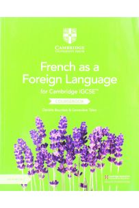 Cambridge IGCSE French AS A Foreign Language Course Book With Audio CD